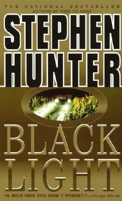 Black Light by Stephen Hunter 1997, Paperback