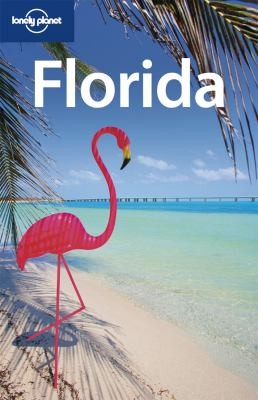 Florida by Adam Karlin, Willy Volk, Becca Blond and Lonely Planet 