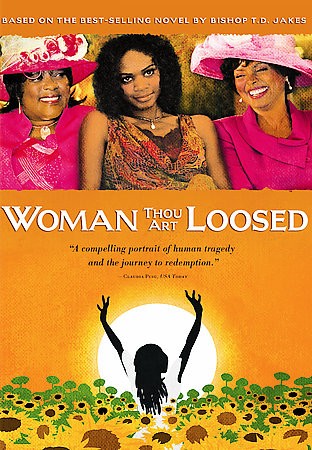 Woman, Thou Art Loosed DVD, 2006