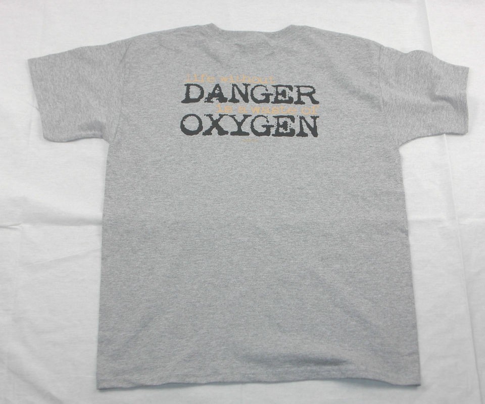 Funny LIFE WITHOUT DANGER IS A WASTE OF OXYGEN T Shirt Sports Bar 