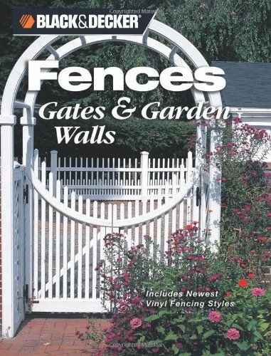 Black Decker Fences Gates Garden Walls Includes New Vinyl Fencing