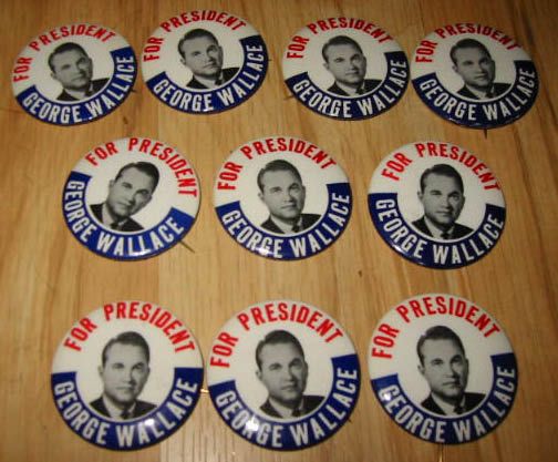 10 Old 1968 GEORGE WALLACE   PRESIDENT Pinback Buttons