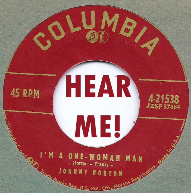 Rockabilly Johnny Horton I'M A One Woman Man I Don'T Like I Did Columbia  