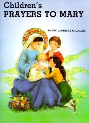 Childrens Prayers Mary by Catholic Book Publishing Staff 1982